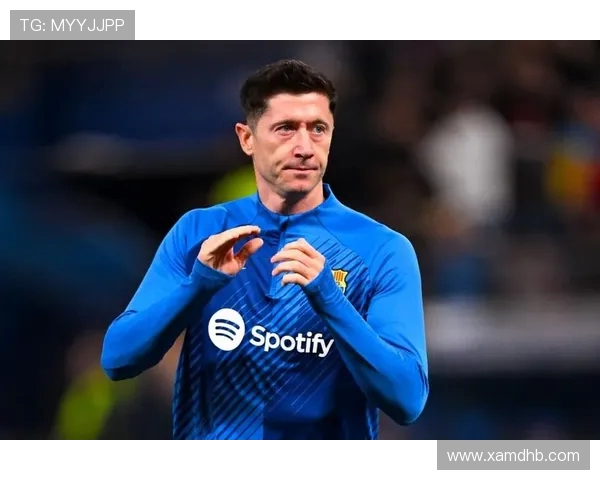 巴萨2026计划：37岁莱万离队 再送走3人！副队长失去信任